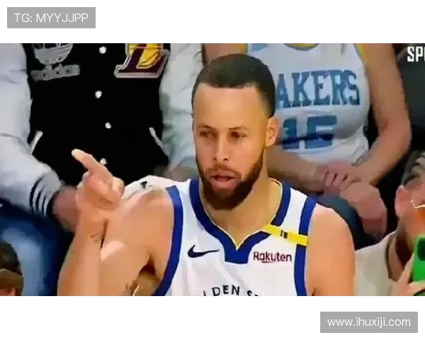 湖人勇士激战正酣文字直播全程回顾精彩瞬间与战术分析